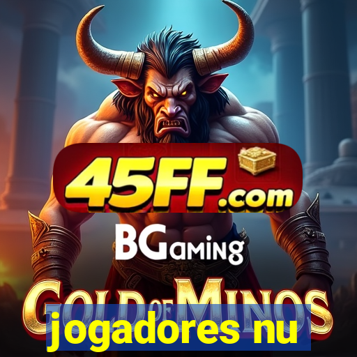jogadores nu